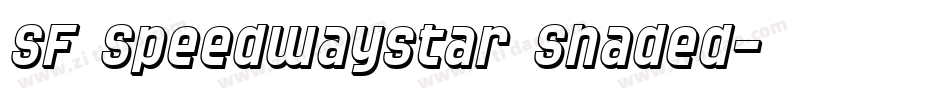 SF Speedwaystar Shaded字体转换